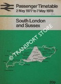 Book cover of Passenger Timetable - South London and Sussex, 2 May 1977 to 7 May 1978 by British Railways Southern Region
